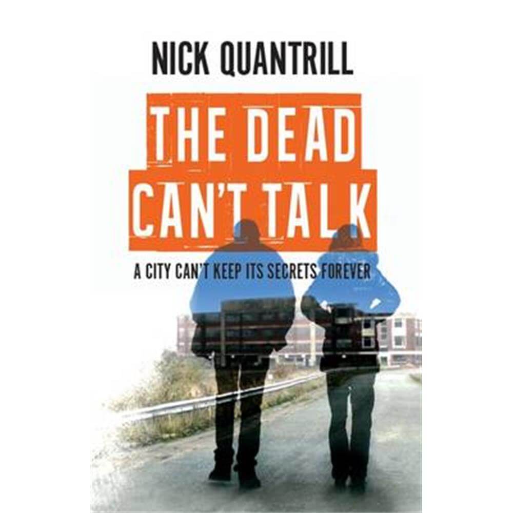The Dead Can't Talk (Paperback) - Nick Quantrill